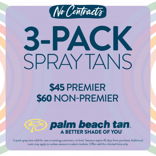 3-Pack Spray Tans $45 Premier/$60 Non-Premier