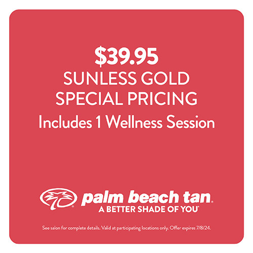 Gold Sunless (Charter) $39.95 Includes 1 Wellness Session